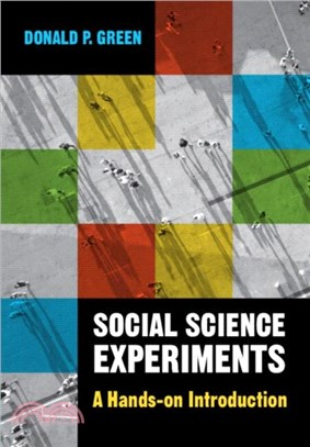 A Hands-On Introduction to Social Science Experiments：Design and Methods