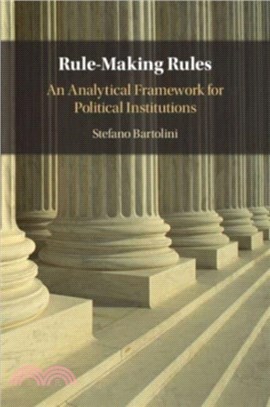 Rule-Making Rules：An Analytical Framework for Political Institutions