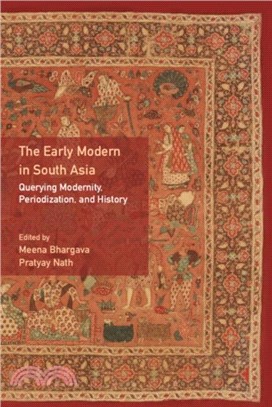 The Early Modern in South Asian History