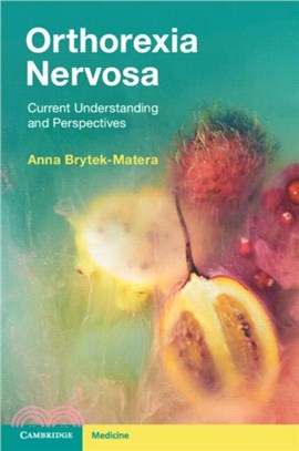 Orthorexia Nervosa：Current Understanding and Perspectives