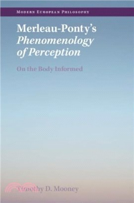 Merleau-Ponty's Phenomenology of Perception：On the Body Informed