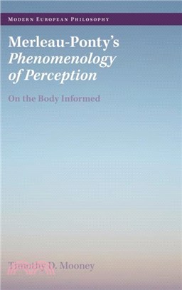 Merleau-Ponty's Phenomenology of Perception：On the Body Informed