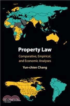 Property Law：Comparative, Empirical, and Economic Analyses