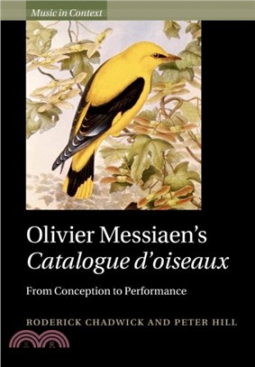 Olivier Messiaen's Catalogue d'oiseaux：From Conception to Performance