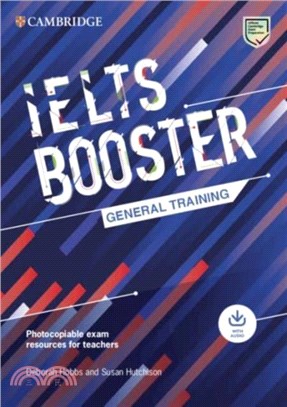 Cambridge English Exam Boosters IELTS Booster General Training with Photocopiable Exam Resources for Teachers