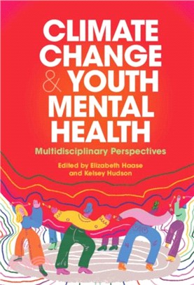 Climate Change and Youth Mental Health：Multidisciplinary Perspectives