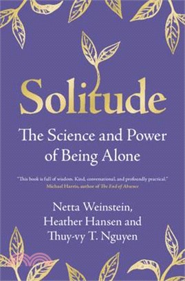 Solitude: The Science and Power of Being Alone
