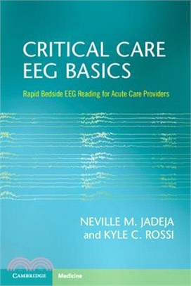 Critical Care Eeg Basics: Rapid Bedside Eeg Reading for Acute Care Providers