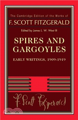 Spires and Gargoyles：Early Writings, 1909-1919