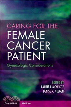 Caring for the Female Cancer Patient：Gynecologic Considerations