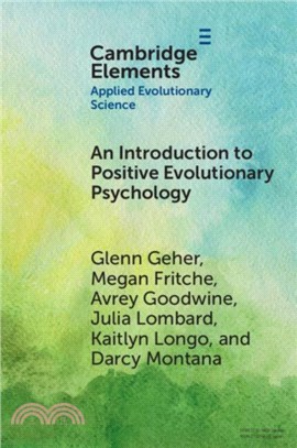 An Introduction to Positive Evolutionary Psychology