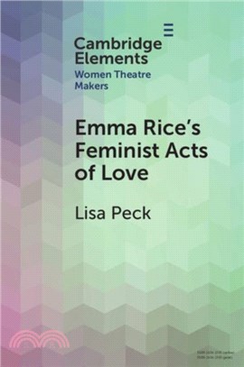 Emma Rice's Feminist Acts of Love