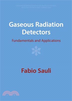 Gaseous Radiation Detectors: Fundamentals and Applications