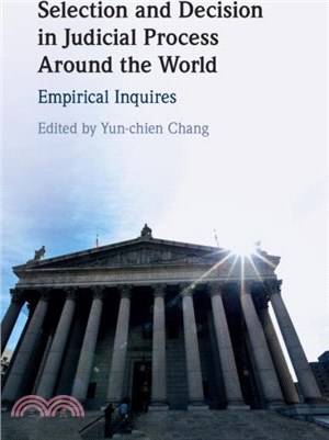Selection and Decision in Judicial Process around the World：Empirical Inquires