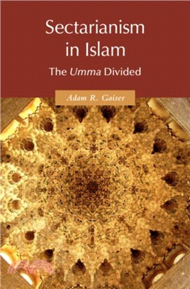 Sectarianism in Islam：The <EM>Umma</EM> Divided
