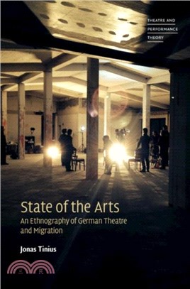 State of the Arts：An Ethnography of German Theatre and Migration