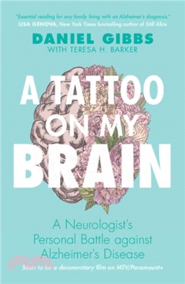 A Tattoo on my Brain：A Neurologist's Personal Battle against Alzheimer's Disease