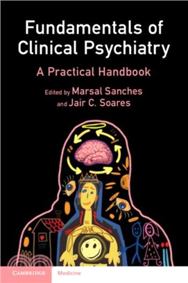 Fundamentals of Clinical Psychiatry：A Practical Handbook