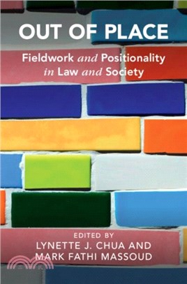 Out of Place：Fieldwork and Positionality in Law and Society