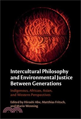 Intercultural Philosophy and Environmental Justice Between Generations: Indigenous, African, Asian, and Western Perspectives