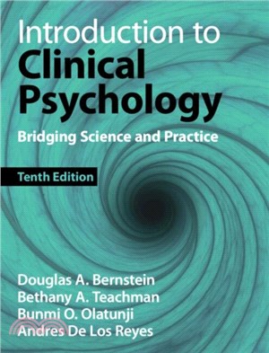 Introduction to Clinical Psychology：Bridging Science and Practice