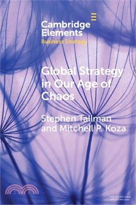 Global Strategy in Our Age of Chaos: How Will the Multinational Firm Survive?