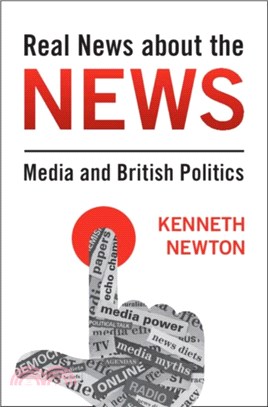 Real News About the News：Media and British Politics
