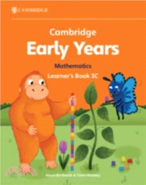 Cambridge Early Years Mathematics Learner's Book 3C：Early Years International