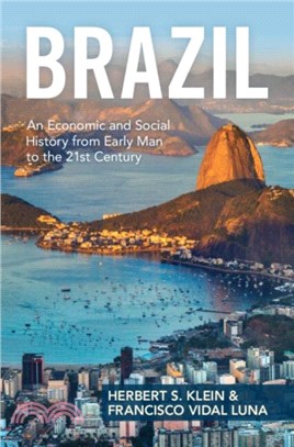 Brazil：An Economic and Social History from Early Man to the 21st Century