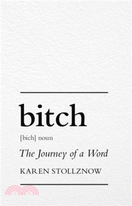 Bitch：The Journey of a Word