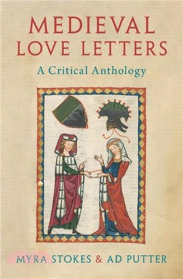 Medieval Love Letters：A Critical Anthology