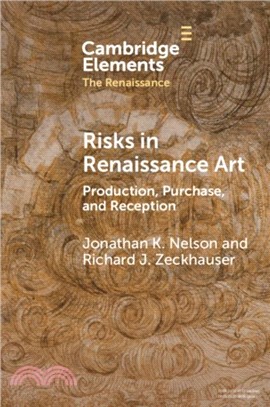 Risks in Renaissance Art：Production, Purchase, and Reception