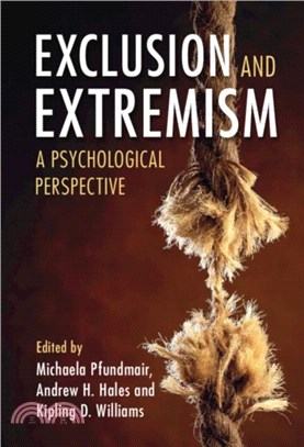 Exclusion and Extremism：A Psychological Perspective