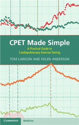 CPET Made Simple：A Practical Guide to Cardiopulmonary Exercise Testing