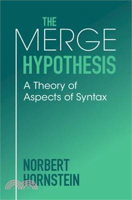 The Merge Hypothesis: A Theory of Aspects of Syntax