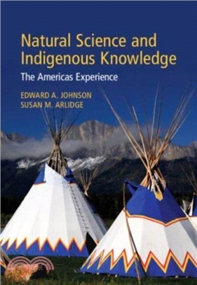Natural Science and Indigenous Knowledge：The Americas Experience