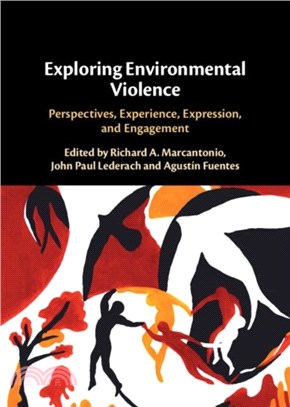 Exploring Environmental Violence：Perspectives, Experience, Expression, and Engagement