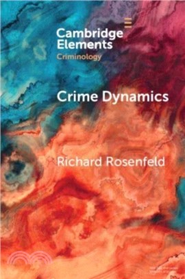 Crime Dynamics：Why Crime Rates Change Over Time