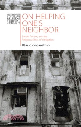On Helping One's Neighbor：Severe Poverty and the Religious Ethics of Obligation