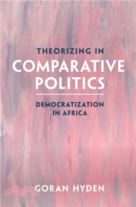 Theorizing in Comparative Politics：Democratization in Africa