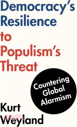 Democracy's Resilience to Populism's Threat: Countering Global Alarmism