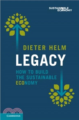 Legacy：How to Build the Sustainable Economy