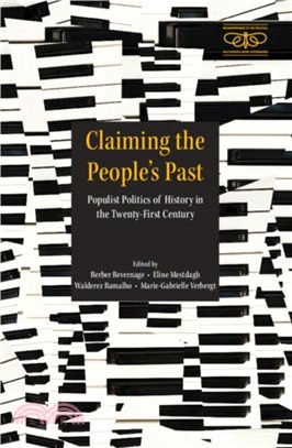 Claiming the People's Past：Populist Historicities and the Challenges to Historical Thinking