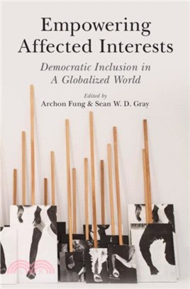 Empowering Affected Interests：Democratic Inclusion in A Globalized World