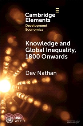 Knowledge and Global Inequality, 1800 Onwards：Interrogating the Present as History