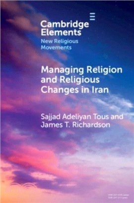 Managing Religion and Religious Changes in Iran：A Socio-Legal Analysis