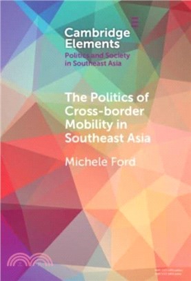 The Politics of Cross-Border Mobility in Southeast Asia