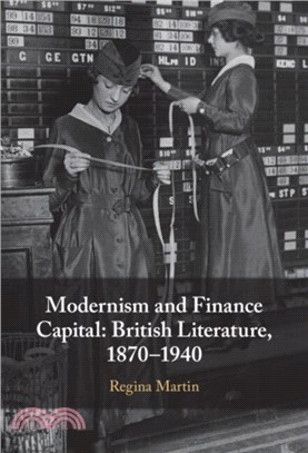 Modernism and Finance Capital: British Literature, 1870??940
