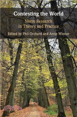 Contesting the World：Norm Research in Theory and Practice