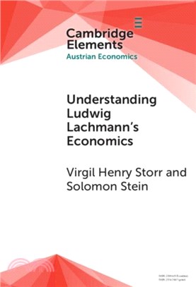 Understanding Ludwig Lachmann's Economics